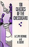 DICKINS/EBERT / 100 CLASSICS OF THE CHESSBOARD, soft