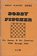 PATTESON / BOBBY FISCHER - His Games1958-1959
