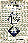 SNOSKO-BOROVSKY / MIDDLE GAME
in CHESS, hardcover