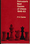 CLARKE / PETROSIANS BEST GAMES1946-1963, hardcover