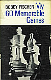 FISCHER / MY 60 MEMORABLE GAMES,hardcover