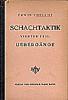 VOELLMY / SCHACHTAKTIK  4:
UEBERGNGE, hardcover, (1486)