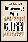 REINFELD / IMPROVING YOUR
CHESS, soft