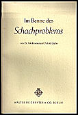 KRAEMER/ZEPLER / IM BANNE DES SCHACHPROBLEMS 1.ed, paper, L/N 2958