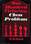 WOOD / ONE HUNDRED VICTORIANCHESS PROBLEM, hardcover