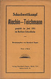1921 - KAGAN / BERLIN  WETTKAMPFALJECHIN - TEICHMANN, pp