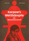 BOTVINNIK / KARPOWS WETTKMPFEZUR WELTMEISTERSCHAFT, paper