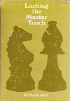 HEIDENFELD / LACKING THEMASTER TOUCH, hardcover