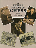 WILSON FRED / A PICTURE HISTORY
OF CHESS, soft