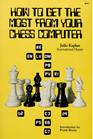 KAPLAN / HOW TO GET THE MOST
FROM YOUR CHESS COMPUTER, soft