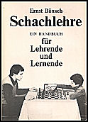 BNSCH / SCHACHLEHRE FR
LEHRENDE UND LERNENDE, hardcover