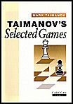 TAIMANOV / TAIMANOVS SELECTED GAMES