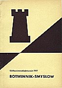 1957 - MOHAUPT/MACHATSCHECK / MOSKVA  BOTVINNIK-SMYSLOV