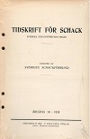 TIDSKRIFT FR SCHACK / 1924 
vol 30, compl.,