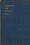 TIDSKRIFT FR SCHACK / 1940 
vol 46, compl.,